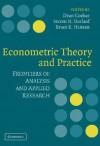 Econometric Theory and Practice: Frontiers of Analysis and Applied Research - P. Dean Corbae, Steven N. Durlauf, Bruce E. Hansen, P. Dean Corbae