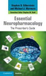 Essential Neuropharmacology: The Prescriber's Guide - Stephen D. Silberstein, Michael J. Marmura, Stephen M. Stahl, Nancy Muntner
