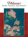 Hokusai: Birds, Flowers, and Nature Coloring Book - Katsushika Hokusai