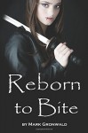 Reborn to Bite (Vampire Shadows) (Volume 1) - Mark Gronwald