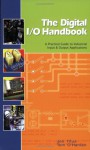 The Digital I/O Handbook - Jonathan A. Titus