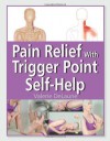 Pain Relief with Trigger Point Self-Help - Valerie Delaune