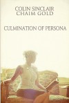 Culmination of Persona - Colin Sinclair, Chaim Gold