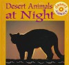 Desert Animals at Night - Lynn M. Stone