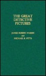 The Great Detective Pictures - James Robert Parish