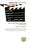 Babel (Film - Agnes F. Vandome, John McBrewster, Sam B Miller II