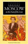 Moscow to the End of the Line - Venedikt Erofeev, H. William Tjalsma