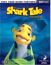 Shark Tale(Tm) Official Strategy Guide (Bradygames Take Your Games Further) - Tim Bogenn