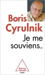 Je Me Souviens - Boris Cyrulnik