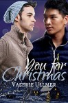 You for Christmas - Valerie Ullmer