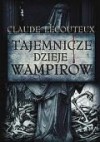 Tajemnicze dzieje wampirów - Lecouteux Claude