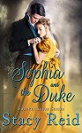 Sophia and the Duke (Forever Yours Book 7) - Stacy Reid