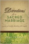 Devotions for a Sacred Marriage: A Year of Weekly Devotions for Couples - Gary L. Thomas