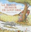 La bonne humeur de loup gris - Gilles Bizouerne