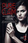 Pure Claim (The Sigma Menace Book 5) - Marie Johnston