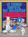 Si tienes empuje no necesitas experiencia - Scott Adams