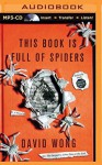 This Book is Full of Spiders: Seriously, Dude, Don't Touch It by David Wong (2015-03-31) - David Wong