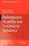 Hydrodynamic Instability and Transition to Turbulence - Akiva M. Yaglom, Uriel Frisch