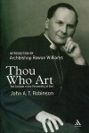 Thou Who Art: The Concept of the Personality of God - John A.T. Robinson