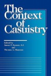 The Context of Casuistry - James F. Keenan, S.J.