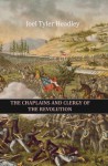 The Chaplains and Clergy of the Revolution - Joel Tyler Headley