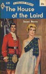 The House of the Laird - Susan Barrie