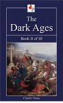 The Dark Ages - Book II of III - Charles Oman, J. Daniel Cureton