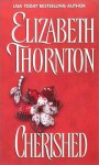 Cherished - Elizabeth Thornton