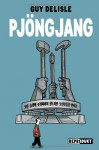 Pjöngjang - Guy Delisle