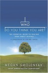 Who Do You Think You Are?: The Essential Guide to Tracing Your Family History - Megan Smolenyak, Wall to Wall Media