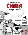 Understanding China through Comics, Volume 1 - Jing Liu