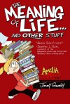 Amelia Rules! Volume 7: The Meaning of Life... and Other Stuff - Jimmy Gownley