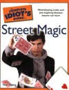 The Complete Idiot's Guide to Street Magic - Tom Ogden