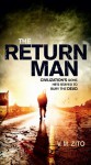 The Return Man - V.M. Zito