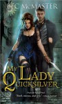 My Lady Quicksilver - Bec McMaster