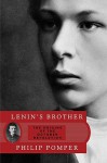 Lenin's Brother: The Origins of the October Revolution - Philip Pomper