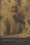 Ghaffar Khan: Nonviolent Badshah of the Pakhtuns - Rajmohan Gandhi