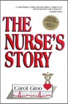 The Nurses Story - Carol Gino