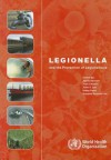 Legionella and the Prevention of Legionellosis - J. Bartram, K. Pond, Y. Chartier, S. Surman-Lee, J.V. Lee