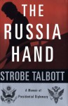 The Russia Hand: A Memoir of Presidential Diplomacy - Strobe Talbott