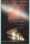 The Universe at Midnight: Observations Illuminating the Cosmos - Ken Croswell