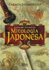 As Melhores Histórias da Mitologia Japonesa - Carmen Seganfredo