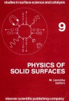 Physics of Solid Surfaces 1981: Symposium Proceedings (Studies in Surface Science and Catalysis): Symposium Proceedings (Studies in Surface Science and Catalysis) - Jeffrey M. Lemm