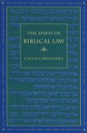 The Spirit of Biblical Law - Calum Carmichael