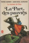 Les tournois de Dieu Tome II : La part des pauvres - Pierre Barret, Jean-Nöel Gurgand