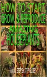 HOW TO START, GROW, & REPRODUCE AMAZING HOUSEPLANTS "AN A-Z STEP BY STEP GUIDE" - Michael Simpson