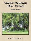 Warrior Mountains Indian Heritage - Teacher's Edition - Rickey Butch Walker