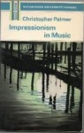 Impressionism in music - Christopher Palmer