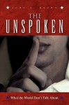 The Unspoken - John L. Brown