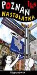 Poznań dla nastolatka - Witold Gostyński